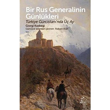 Bir Rus Generalinin Günlükleri - Giorgi Kazbegi
