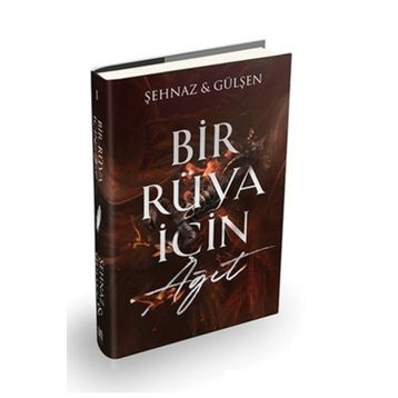 Bir Rüya İçin Ağıt - Şehnaz Gülşen