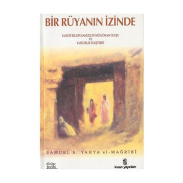 Bir Rüyanın İzinde - Samuel B. Yahya El-Mağribi