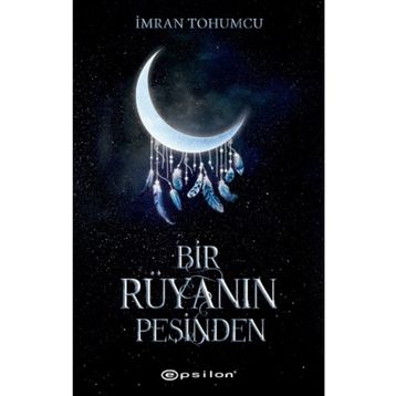 Bir Rüyanın Peşinden-İmran Tohumcu