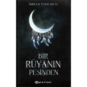 Bir Rüyanın Peşinden-İmran Tohumcu