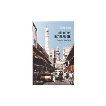Bir Rüyayı Hatırlar Gibi - Taha Kılınç