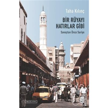 Bir Rüyayı Hatırlar Gibi - Taha Kılınç