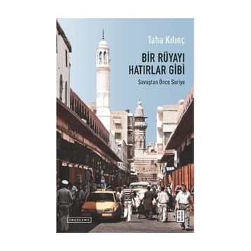 Bir Rüyayı Hatırlar Gibi - Taha Kılınç