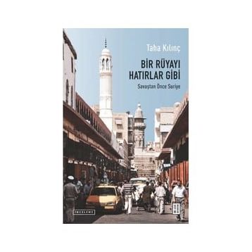 Bir Rüyayı Hatırlar Gibi - Taha Kılınç