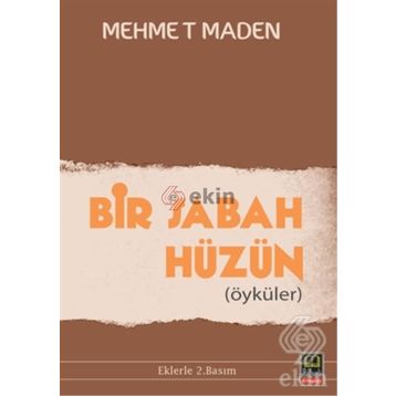 Bir Sabah Hüzün - Mehmet Maden