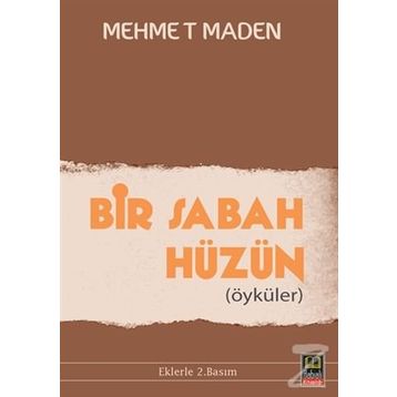 Bir Sabah Hüzün - Mehmet Maden