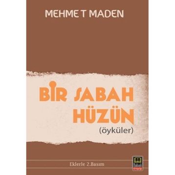 Bir Sabah Hüzün - Mehmet Maden
