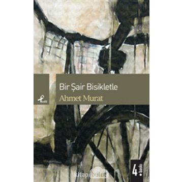 BIR ŞAİR BISIKLETLE - AHMET MURAT