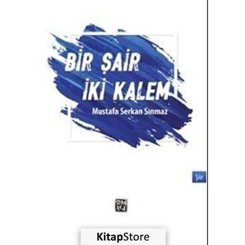Bir Şair İki Kalem - Mustafa Serkan Sınmaz