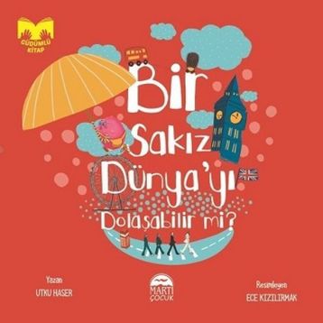 Bir Sakız Dünyayı Dolaşabilir mi? - Utku Haser