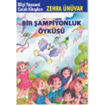 BIR ŞAMPİYONLUK ÖYKÜSÜ - ZEHRA ÜNÜVAR