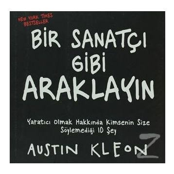 BIR SANATÇI GIBI ARAKLAYIN - AUSTIN KLEON