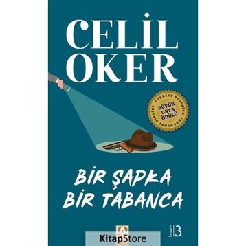 Bir Şapka Bir Tabanca - Celil Oker