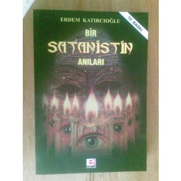 BIR SATANISTIN ANILARI - ERDEM KATIRCIOĞLU
