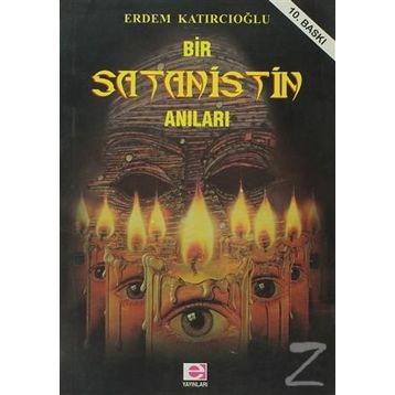BIR SATANISTIN ANILARI - ERDEM KATIRCIOĞLU