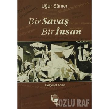 BIR SAVAŞ BIR İNSAN - UĞUR SÜMER