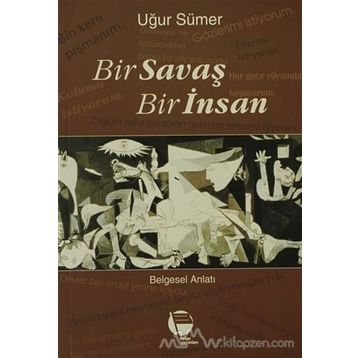 BIR SAVAŞ BIR İNSAN - UĞUR SÜMER