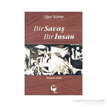 BIR SAVAŞ BIR İNSAN - UĞUR SÜMER