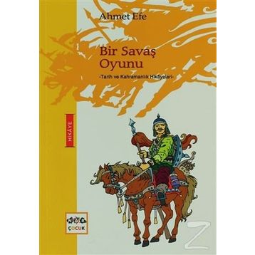 BIR SAVAŞ OYUNU - AHMET EFE