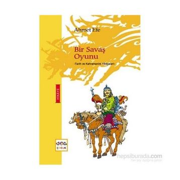 BIR SAVAŞ OYUNU - AHMET EFE