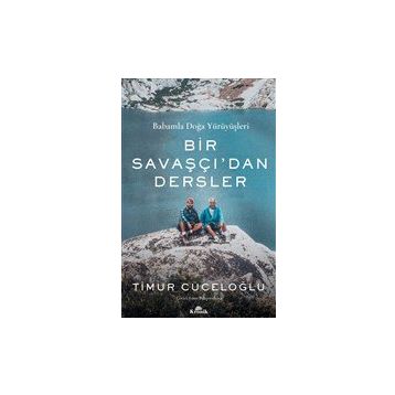 Bir Savaşçı'dan Dersler - Timur Cüceloğlu