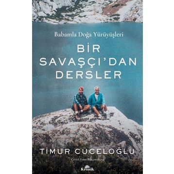 Bir Savaşçı'dan Dersler - Timur Cüceloğlu
