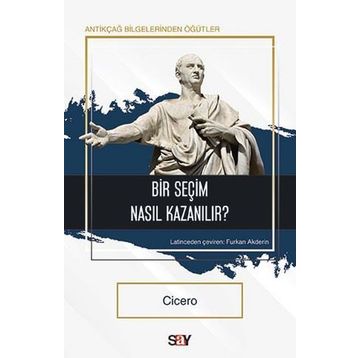 Bir Seçim Nasıl Kazanılır? - Çicero