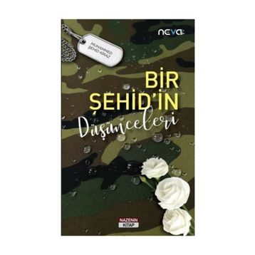 Bir Şehid'in Düşünceleri - Muhammed Şehid Kiraz