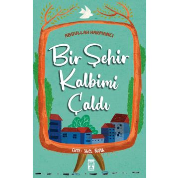 Bir Şehir Kalbimi Çaldı - Abdullah Harmancı