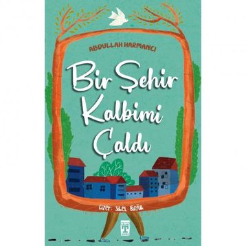 Bir Şehir Kalbimi Çaldı - Abdullah Harmancı