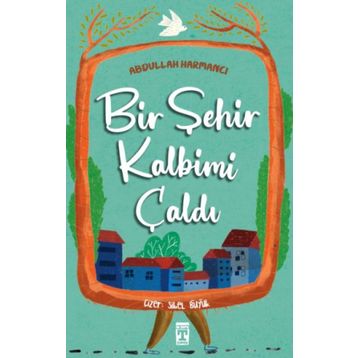 Bir Şehir Kalbimi Çaldı - Abdullah Harmancı