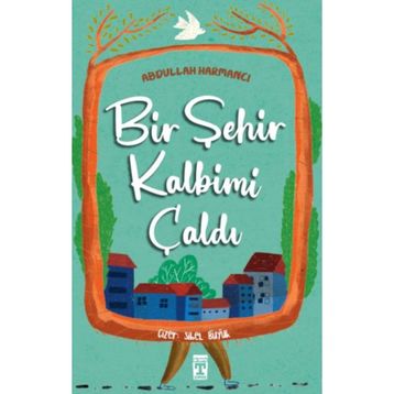 Bir Şehir Kalbimi Çaldı - Abdullah Harmancı