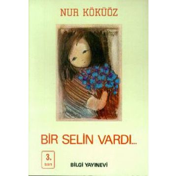 BIR SELIN VARDI - NUR KÖKÜÖZ