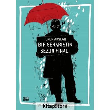 Bir Senaristin Sezon Finali - İlker Arslan