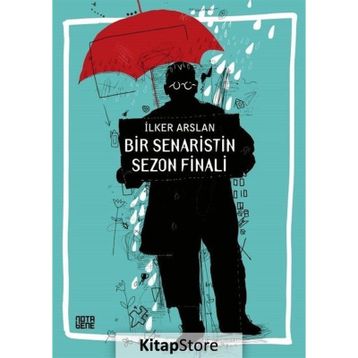 Bir Senaristin Sezon Finali - İlker Arslan