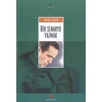 BIR SENARYO YAZMAK - MICHEL CHION
