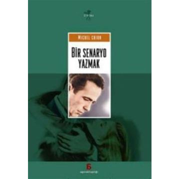 BIR SENARYO YAZMAK - MICHEL CHION