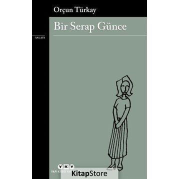 Bir Serap Günce - Orçun Türkay