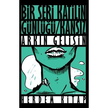 Bir Seri Katilin Günlüğü Kansız - Arkın Gelişin