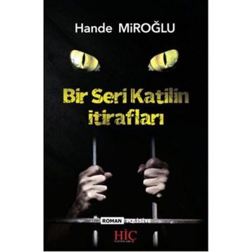 Bir Seri Katilin İtirafları - Hande Miroğlu