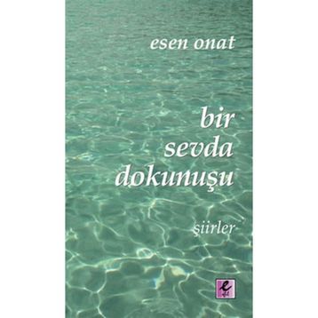 Bir Sevda Dokunuşu - Esen Onat