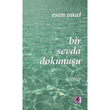 Bir Sevda Dokunuşu - Esen Onat