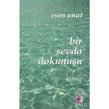 Bir Sevda Dokunuşu - Esen Onat