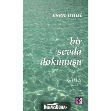Bir Sevda Dokunuşu - Esen Onat