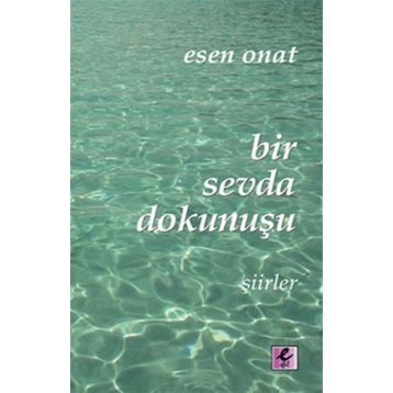 Bir Sevda Dokunuşu - Esen Onat