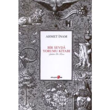 BIR SEVDA YORUMU KİTABI - AHMET İNAM
