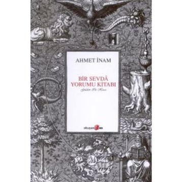 BIR SEVDA YORUMU KİTABI - AHMET İNAM