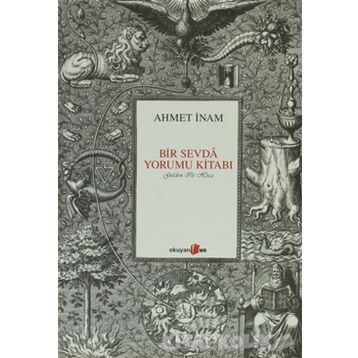 BIR SEVDA YORUMU KİTABI - AHMET İNAM