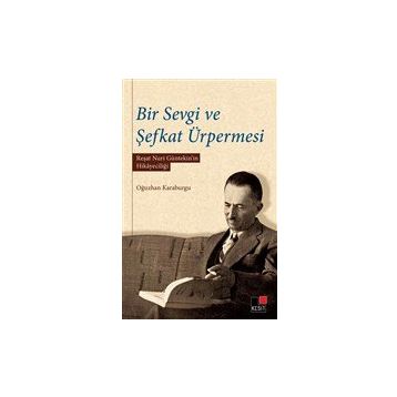 Bir Sevgi ve Şefkat Ürpermesi - Oğuzhan Karaburgu